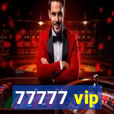 77777 vip